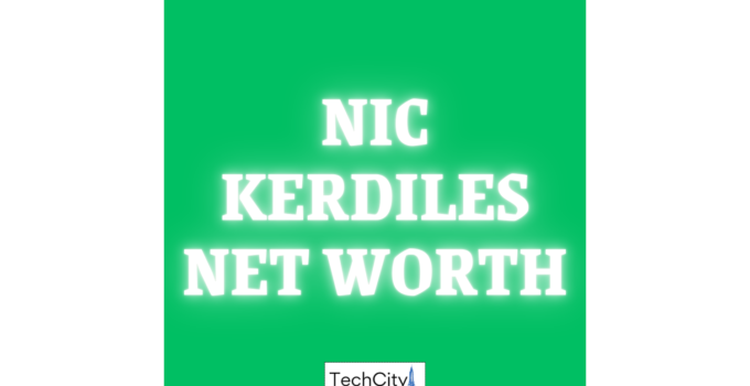 Nic Kerdiles Net Worth